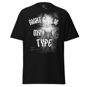 Right soul is my type t-shirt